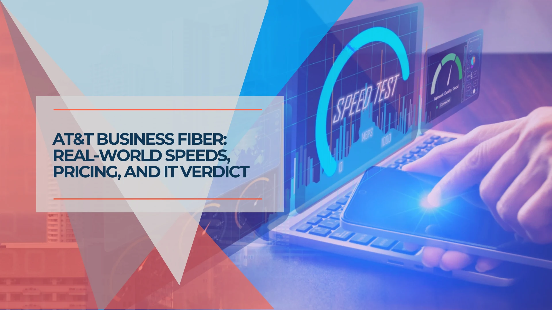 AT&T Business Fiber Review 2026: Pricing, Speeds, 5G Backup & Real-World Results