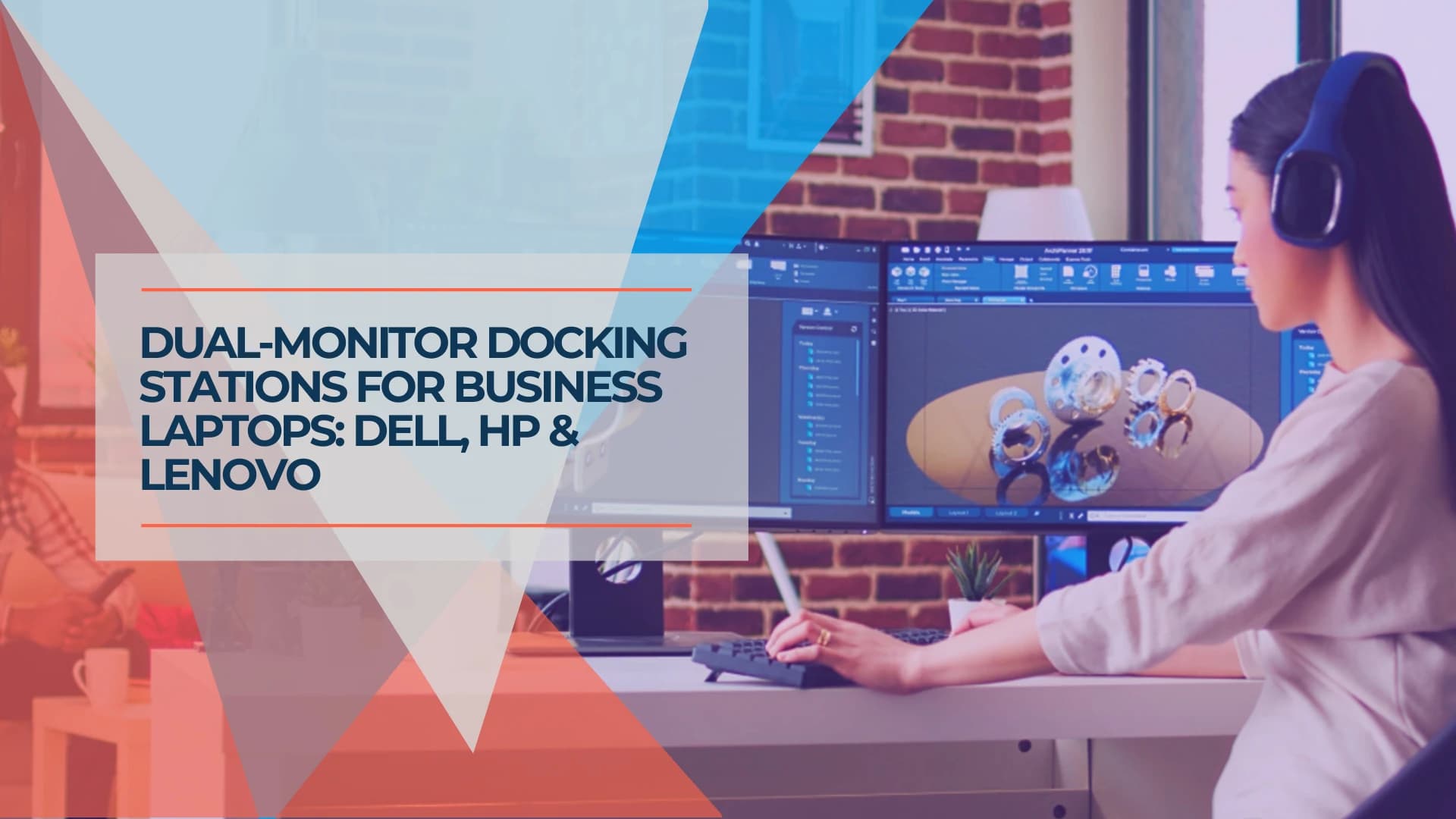 Dual-Monitor Docks for Business Laptops: Dell, HP and Lenovo