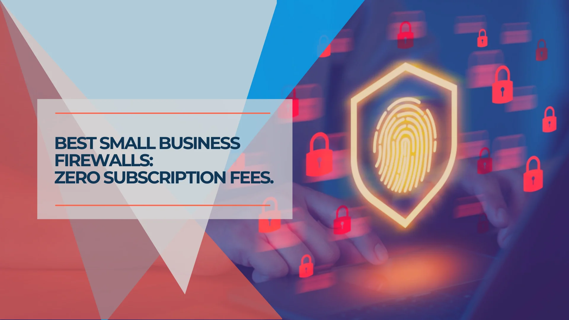 Best Firewall for Small Business in 2026: No Annual Subscription Required