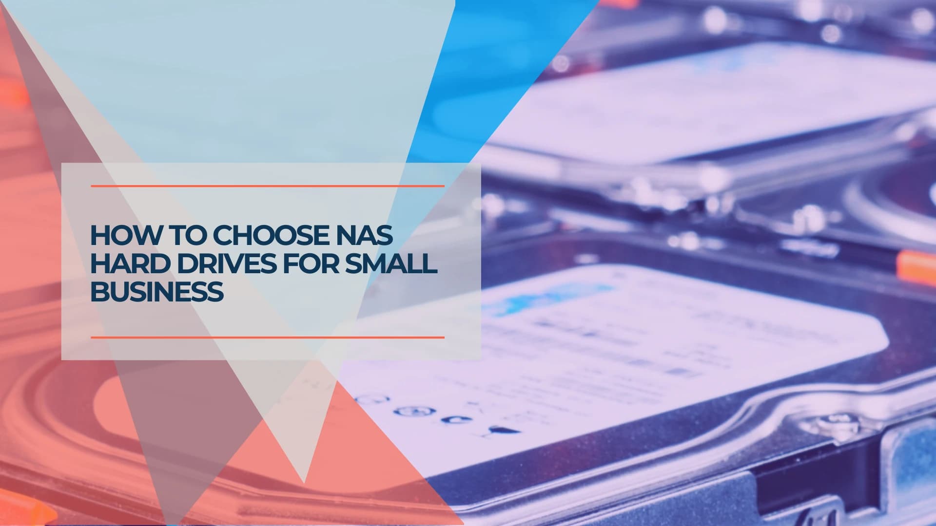 Best NAS Hard Drives for Small Business: Models and Capacity