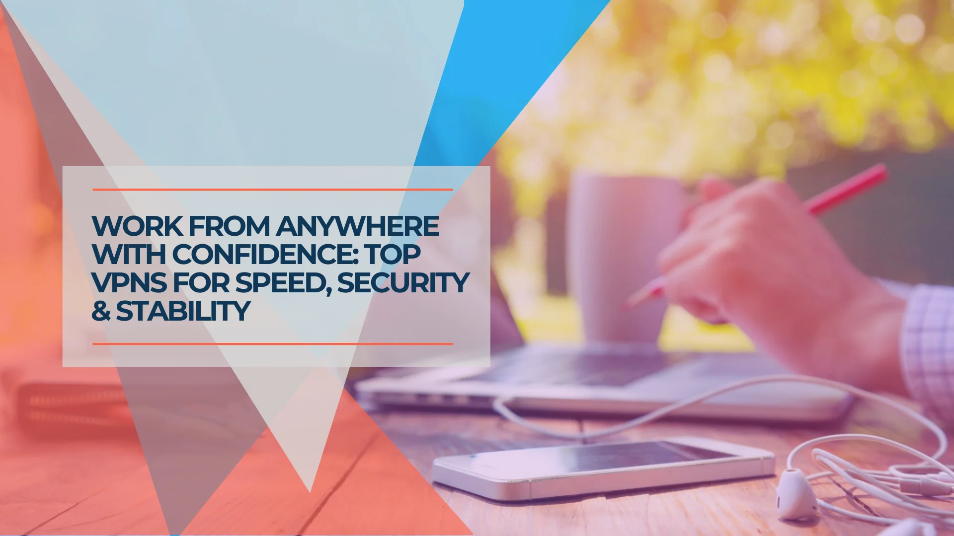 Best VPN for Small Business Remote Teams 2026: IT Setup Guide | iFeeltech
