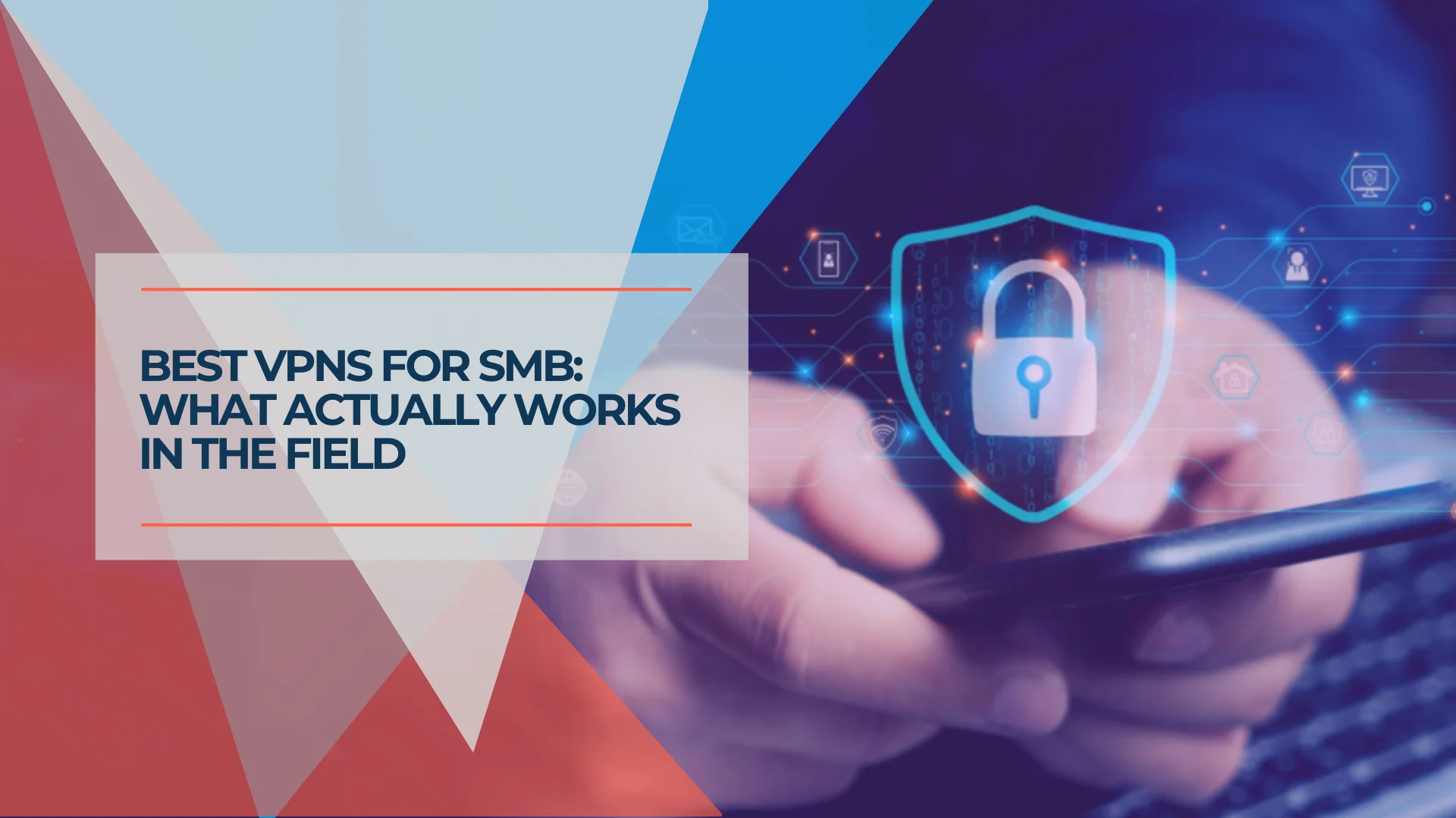 Best VPN for Small Business Privacy in 2026: What Actually Keeps Your Data Safe