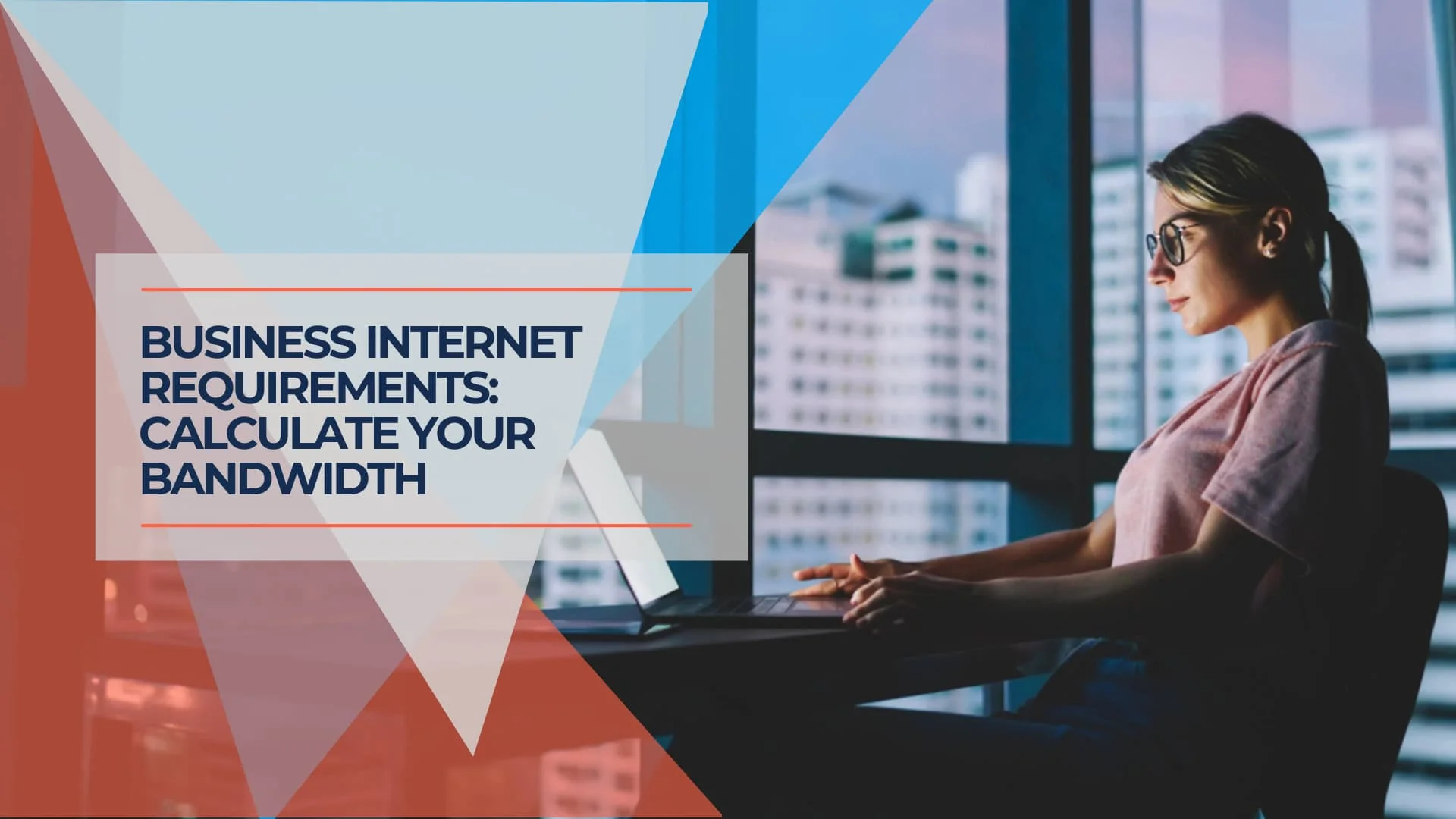 Business Internet Requirements Calculator: How Much Speed Do You Actually Need?