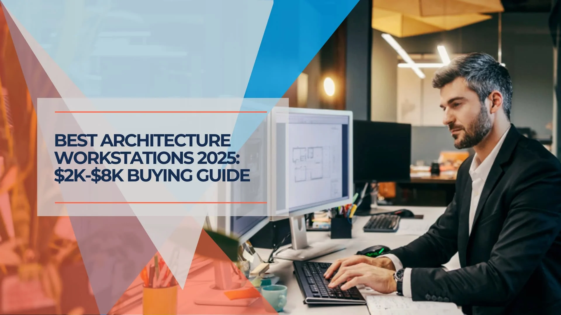 CAD Workstation Buying Guide for Architecture Firms: High-End Business Workstations ($2,000-$8,000)