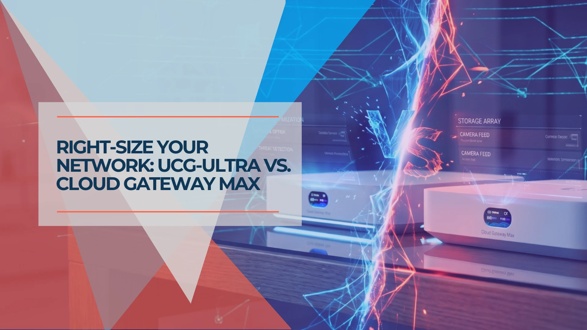 Cloud Gateway Ultra vs Cloud Gateway Max (2026): Which Should You Buy?