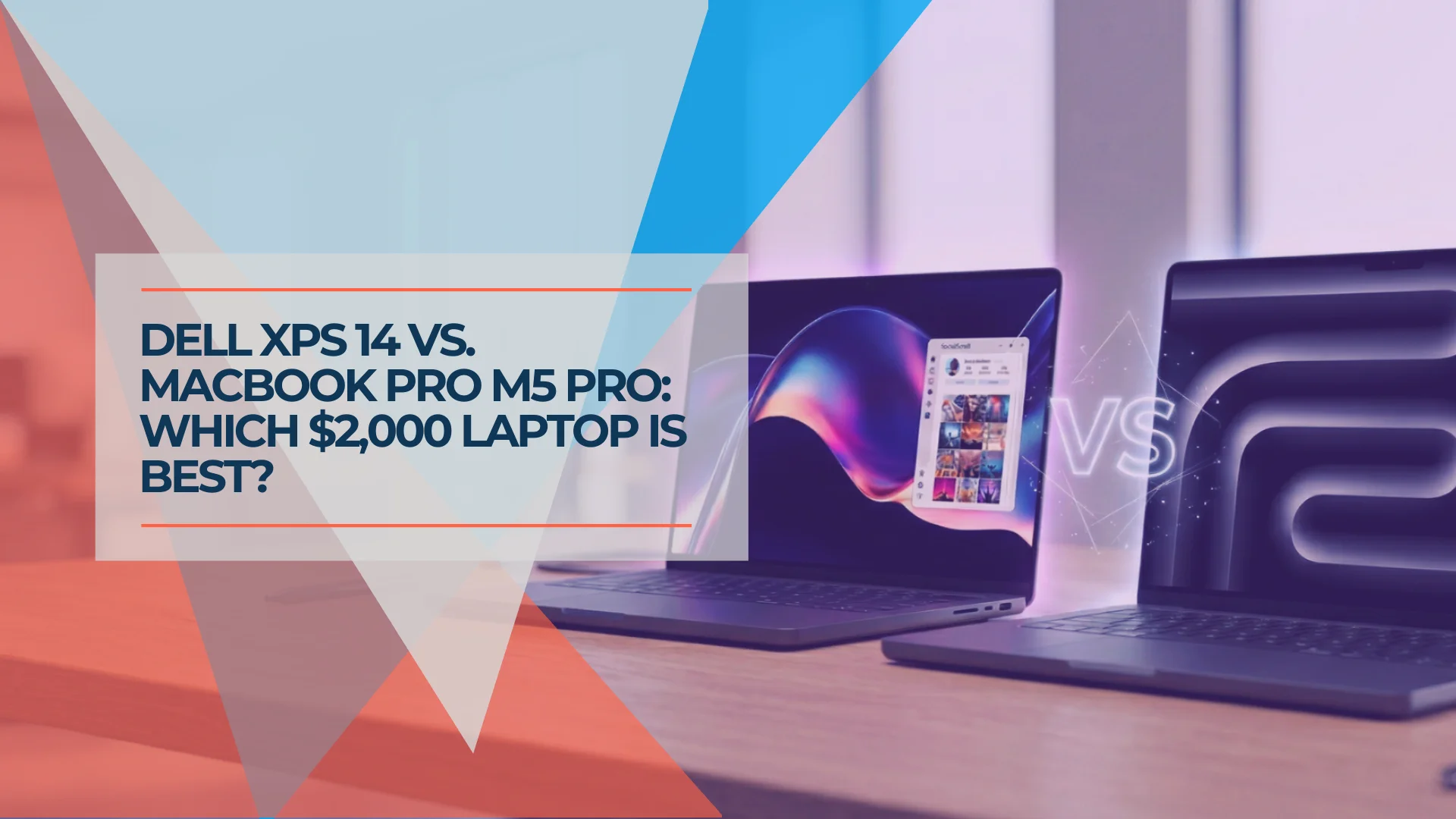 Dell XPS 14 (2026) vs. MacBook Pro 14 M5 Pro: The $2,000 Laptop Verdict