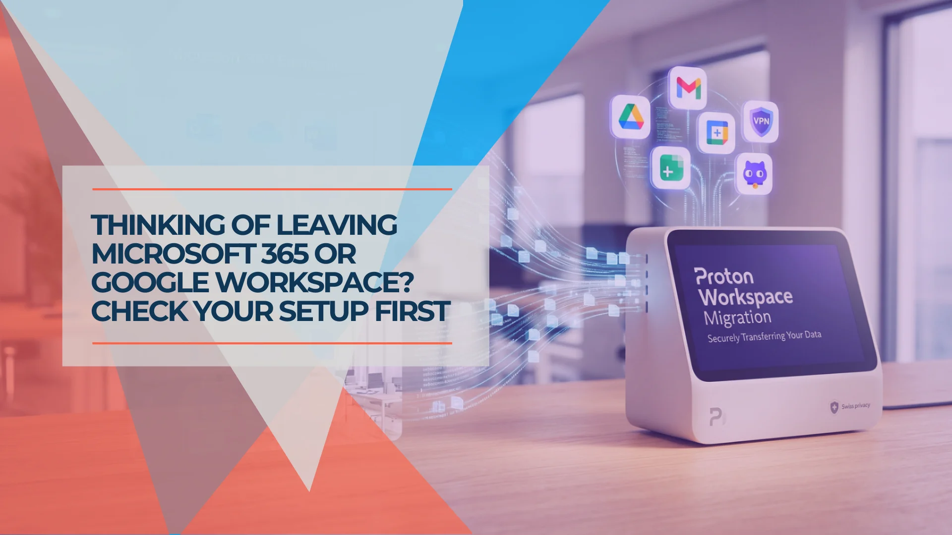 Microsoft 365 or Google Workspace: Fix the Setup or Switch?
