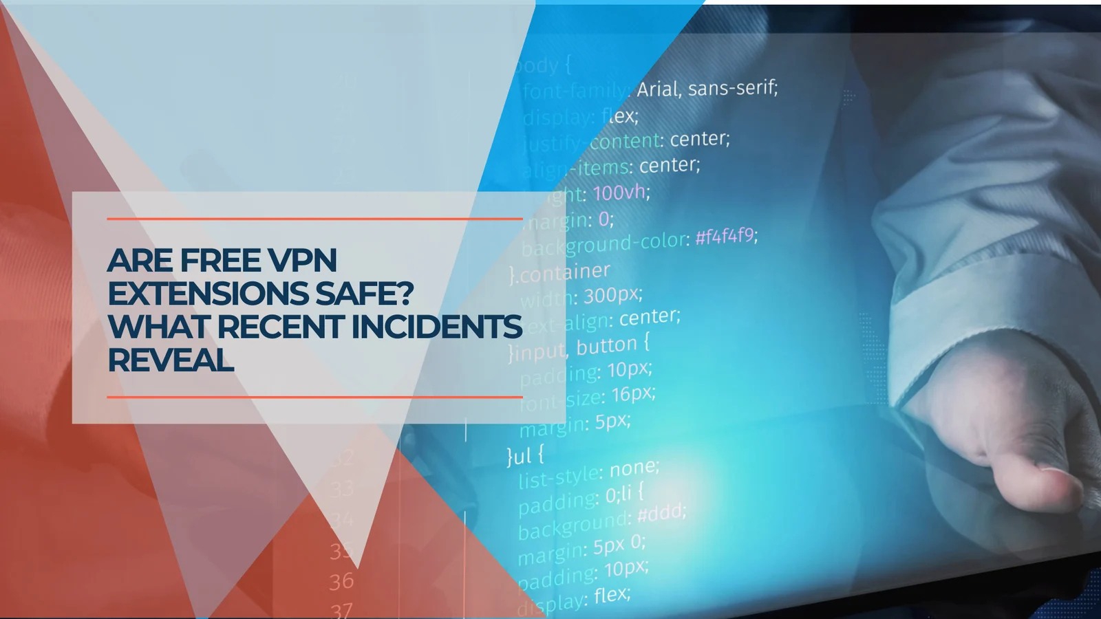 Are Free VPN Extensions Safe for Small Businesses? A July 2026 Check