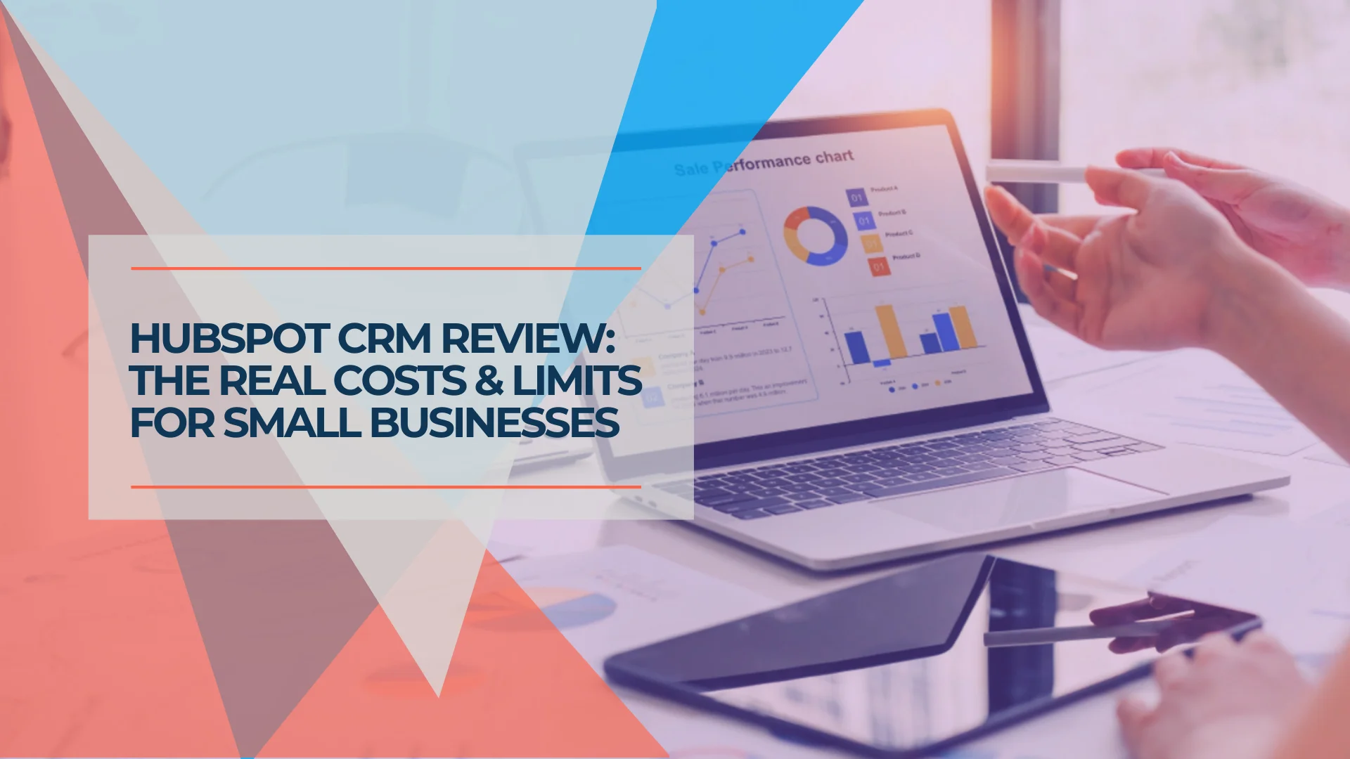 HubSpot CRM Review 2026: Is It Worth It for Small Business?