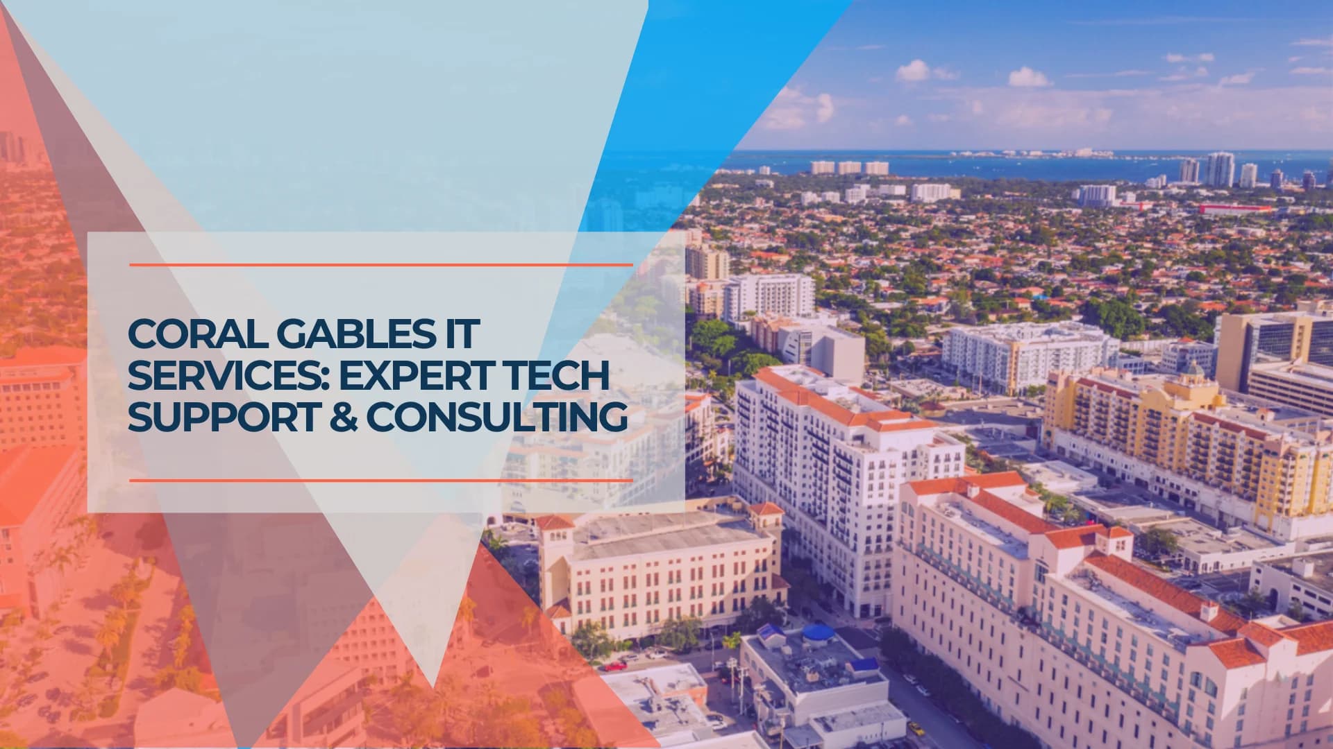 IT Support in Coral Gables: Complete Business Technology Guide