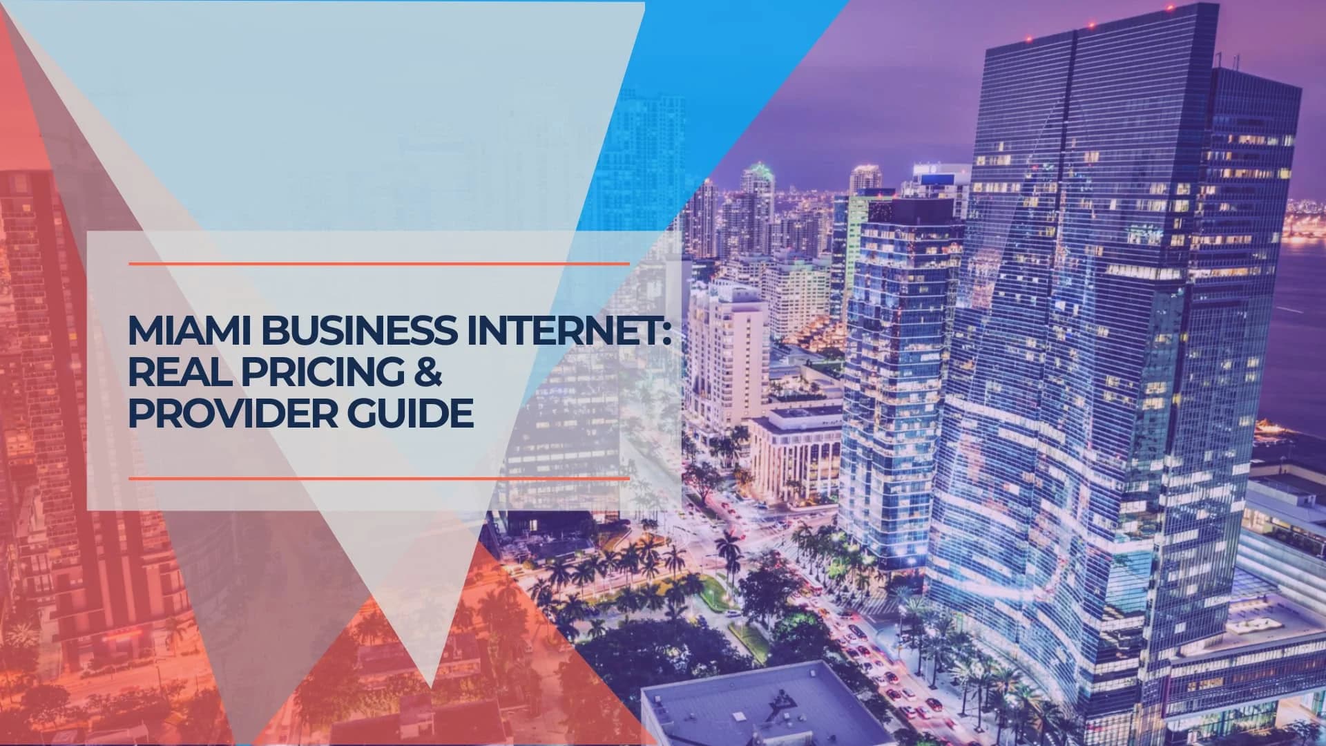 Miami Business Internet Guide 2026: AT&T vs Comcast + Real Provider Options