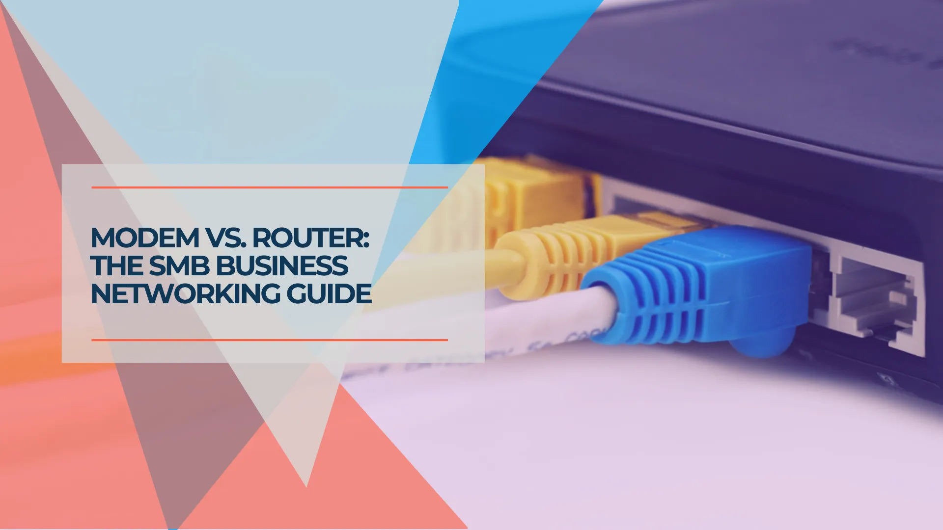 Modem vs Router: What's the Difference? (Business Owner's Guide)