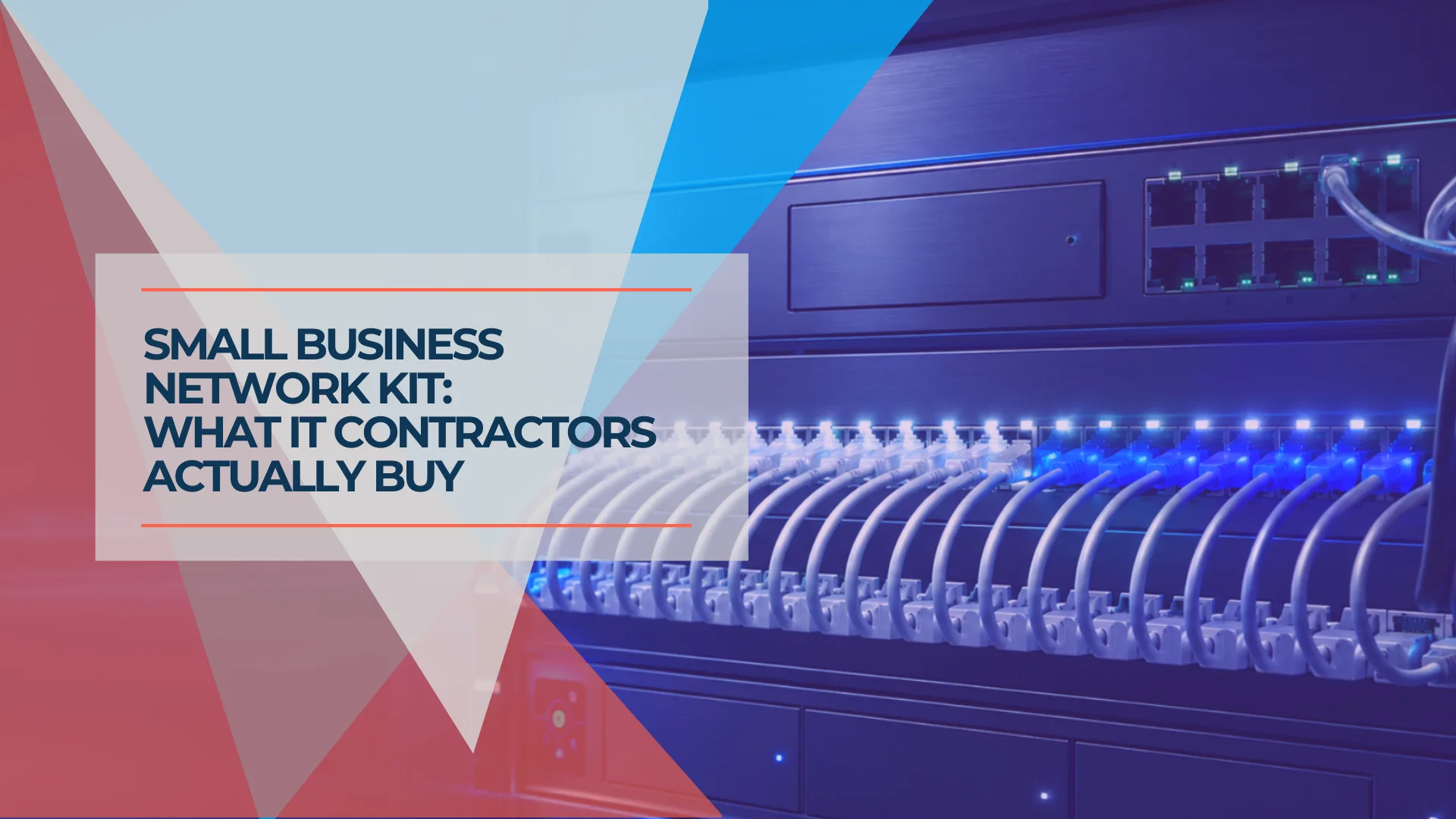 What Network Gear IT Contractors Actually Buy for Small Business Jobs (2026)