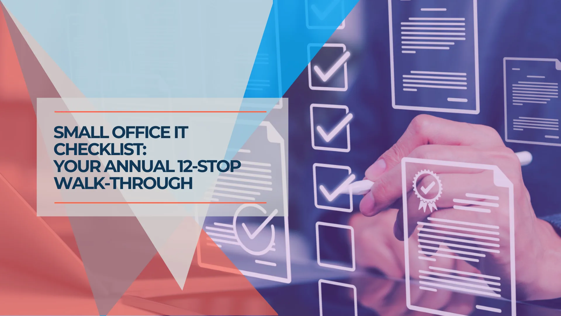 Small Office IT Checklist: Your Annual 12-Stop Walk-Through