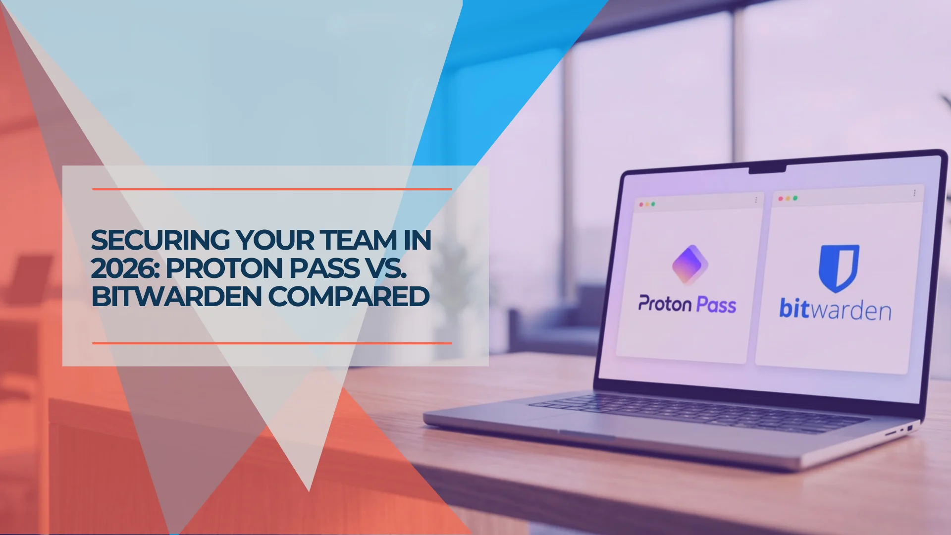 Proton Pass vs Bitwarden 2026: Security, Pricing, and Features Compared for Business