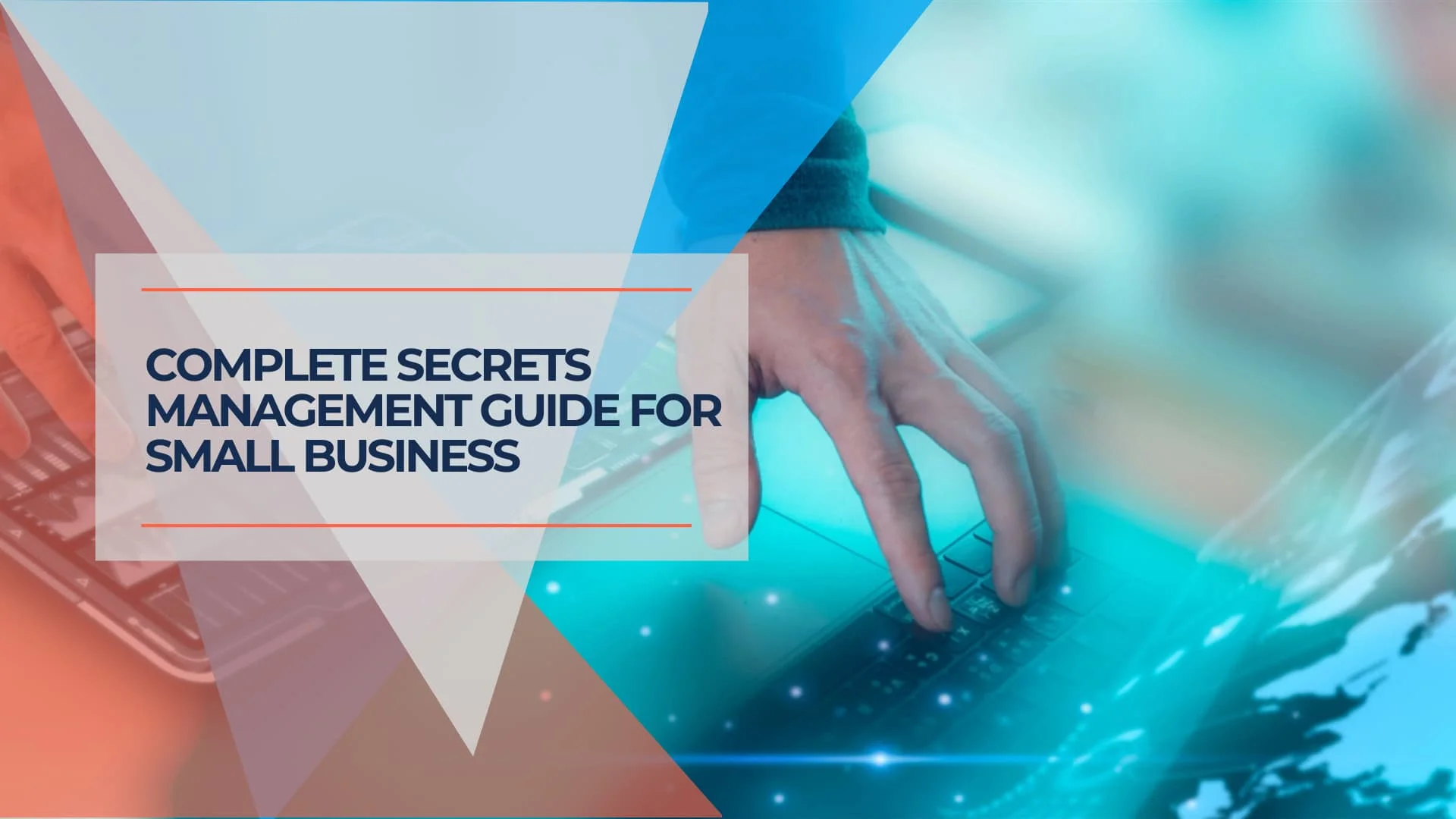 A 10-Step Secrets Hygiene Checklist for SMB Development & Operations Teams