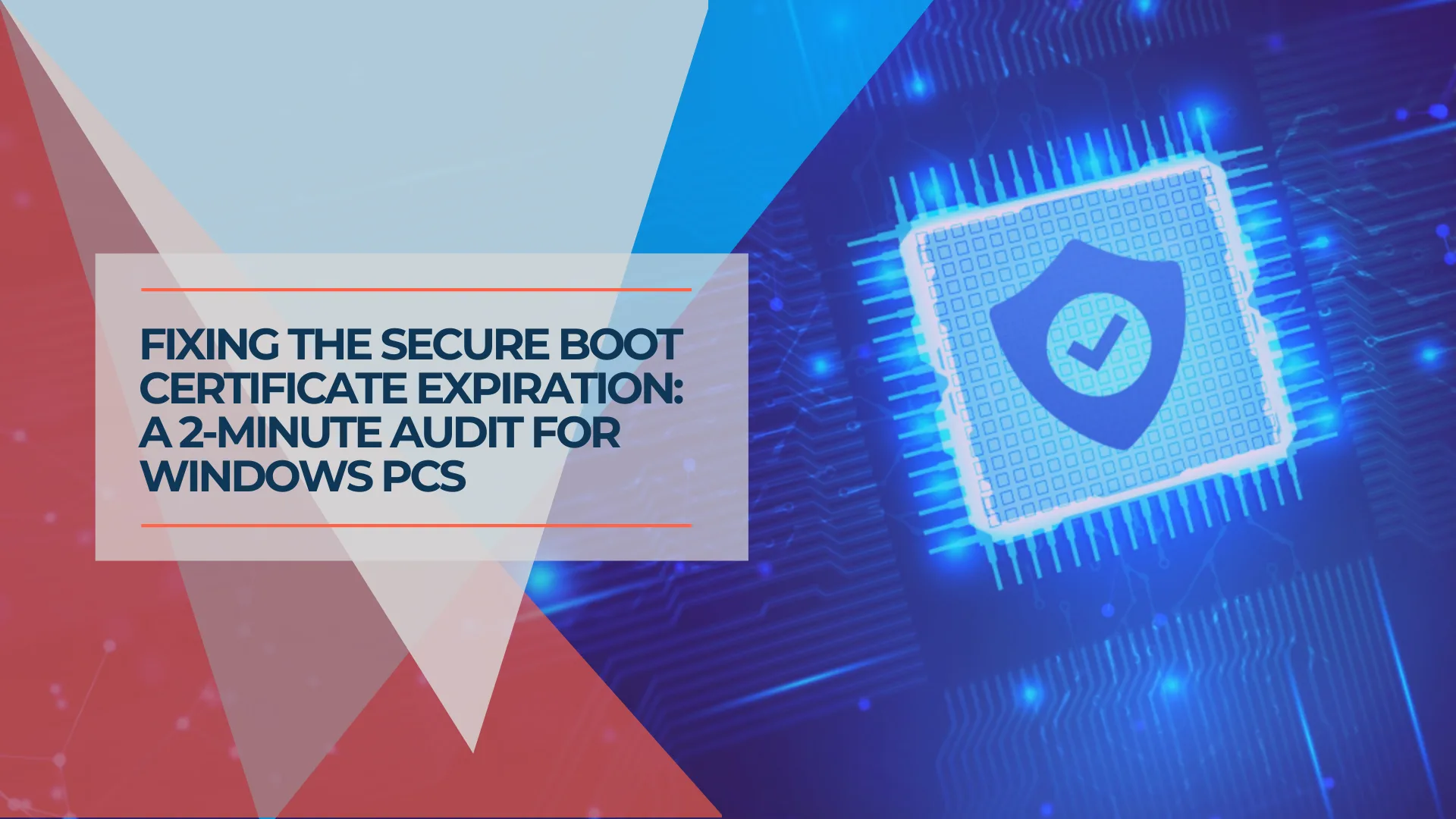 Secure Boot Certificates Start Expiring June 24: How to Check and Update Every PC You Manage
