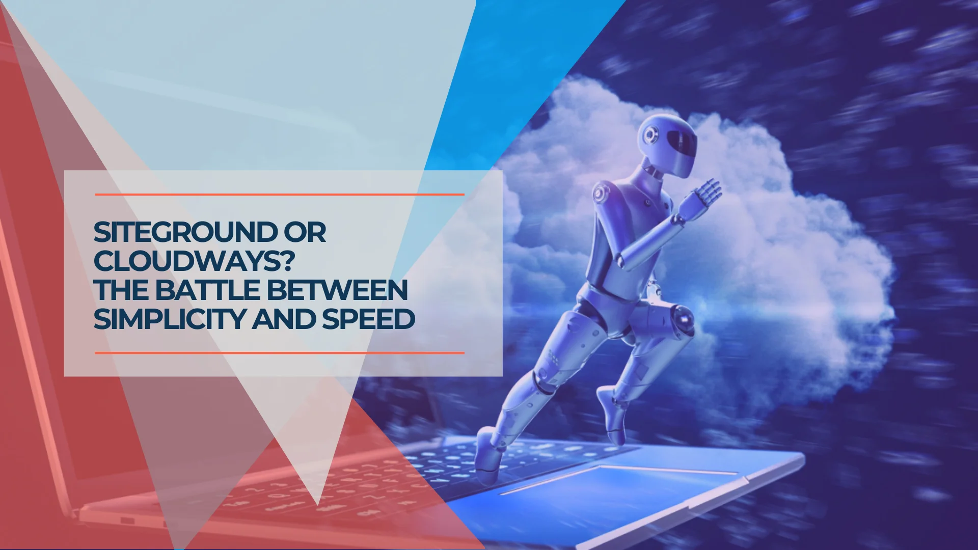 SiteGround vs Cloudways 2026: Choosing the Right Engine for Your Business