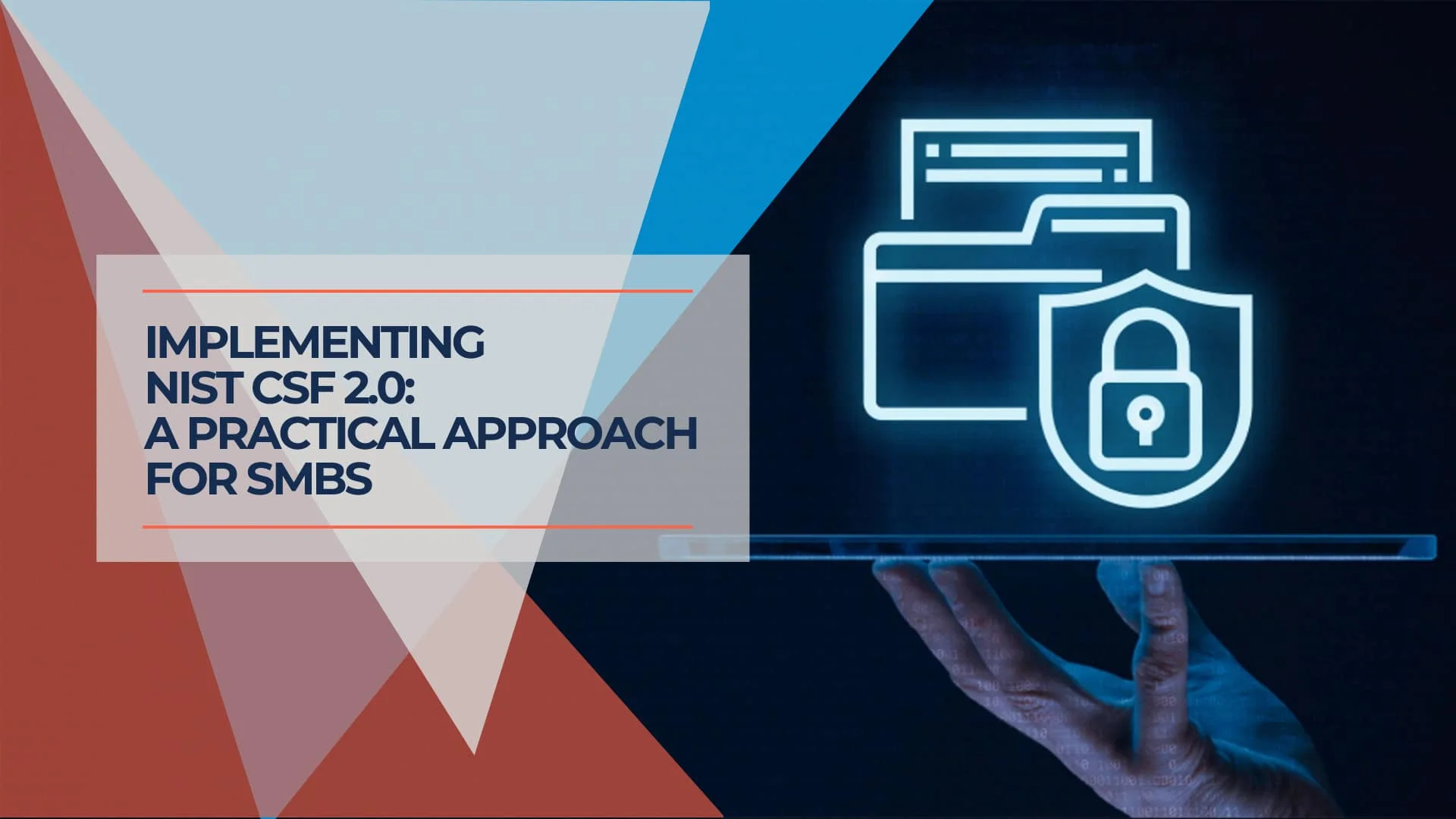 Cybersecurity for SMBs: Understanding Risk & NIST CSF 2.0
