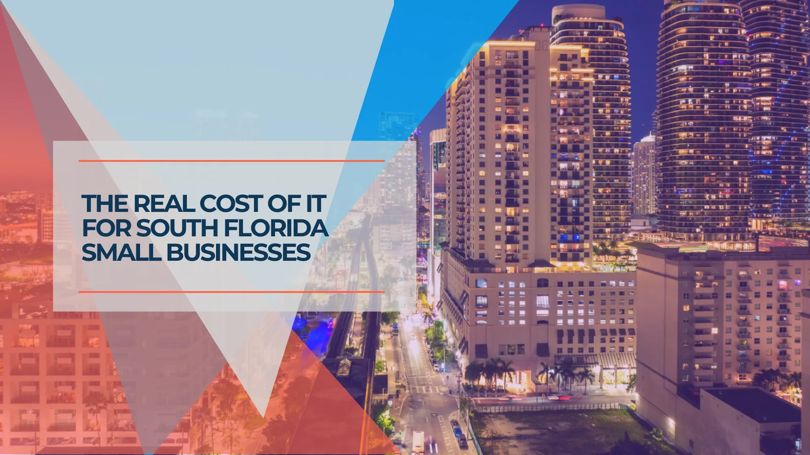 The Real Cost of IT for South Florida Small Businesses