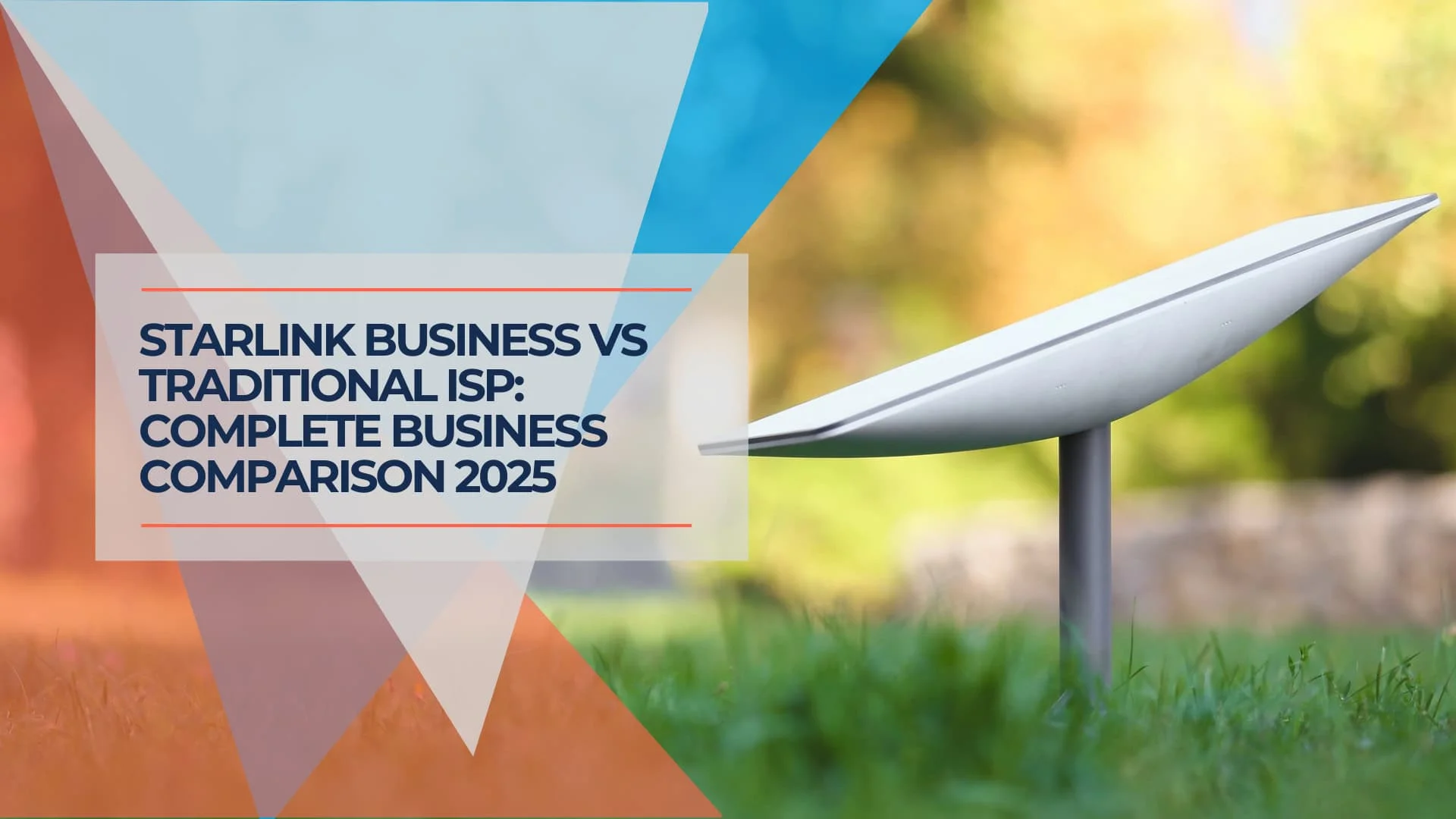 Starlink Business vs Traditional ISP: Complete Business Comparison 2025