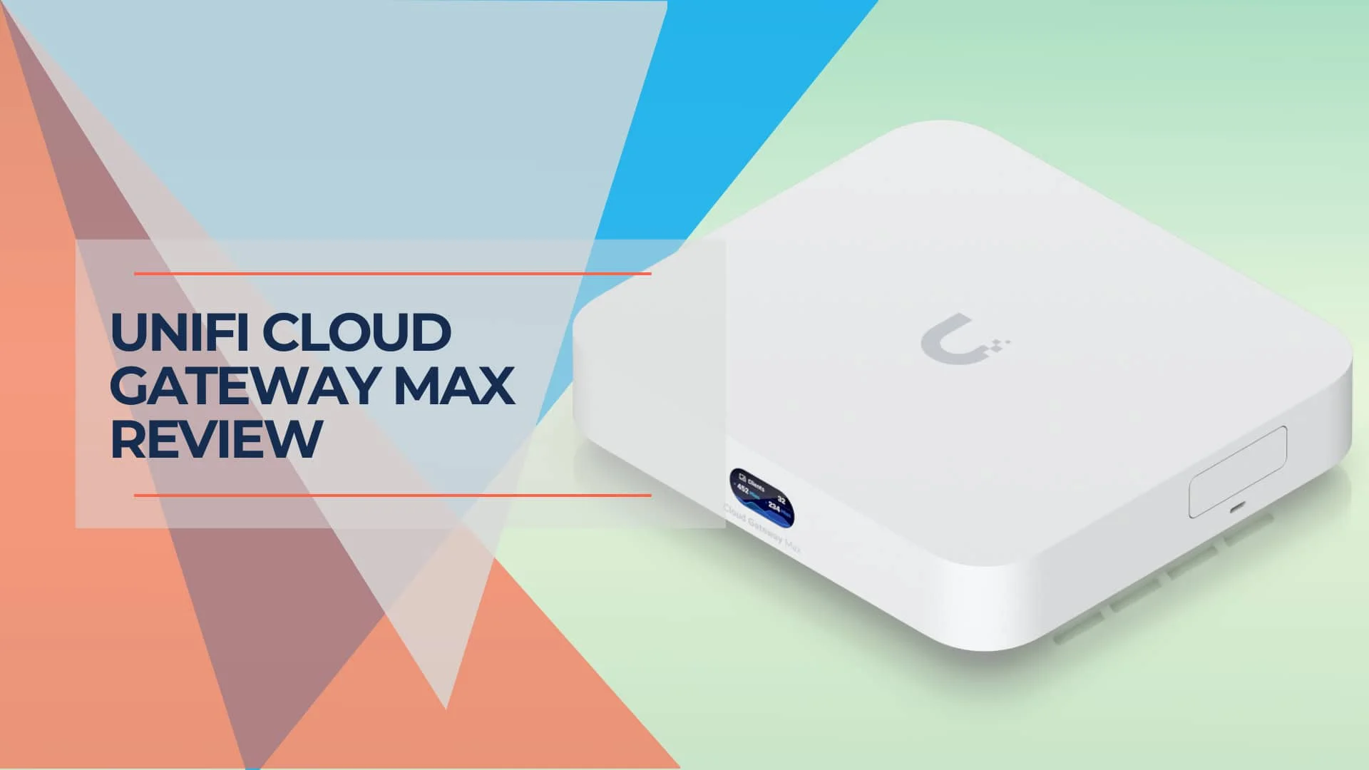 UniFi Cloud Gateway Max Review: Small Office Networking Powerhouse