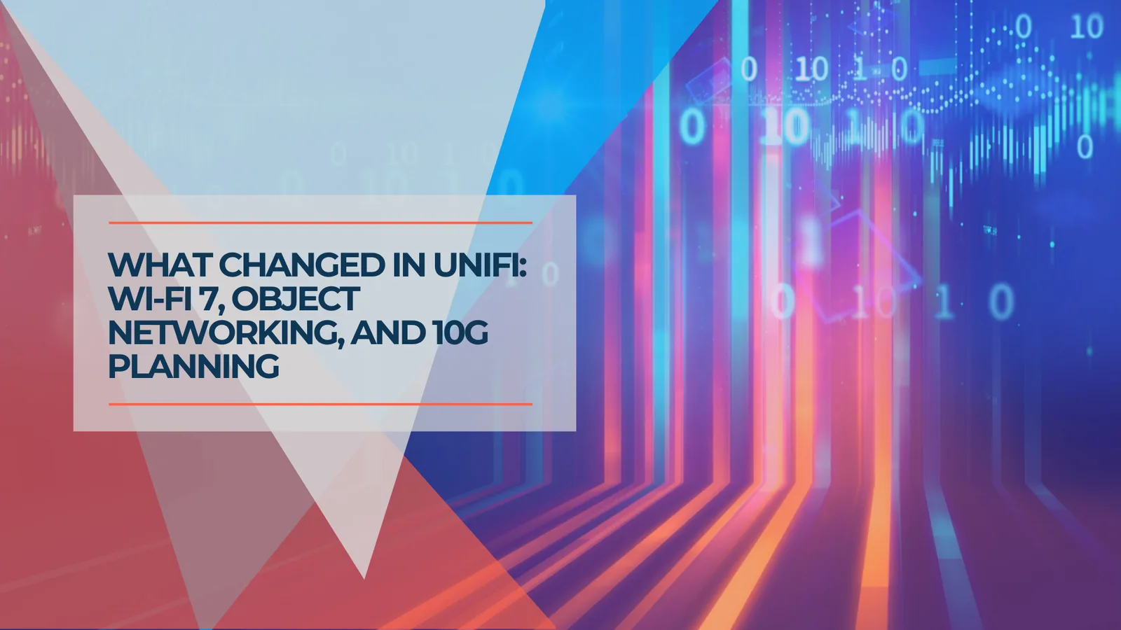 UniFi 2025 Review and 2026 Midyear Update: Wi-Fi 7, Object Networking, and Multi-Gig Planning for Small Businesses