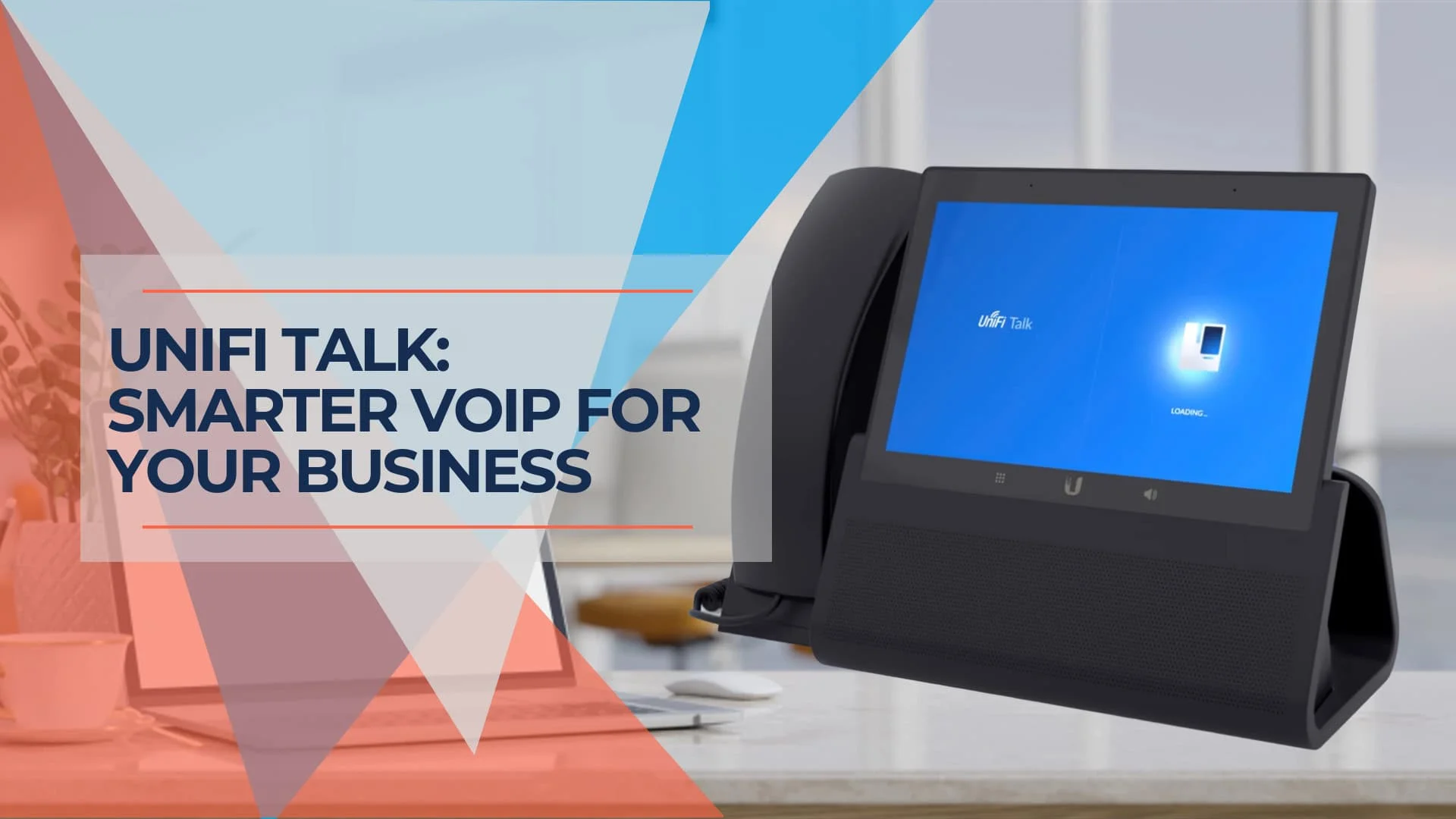 UniFi Talk VoIP: Elevate Your Business Communication