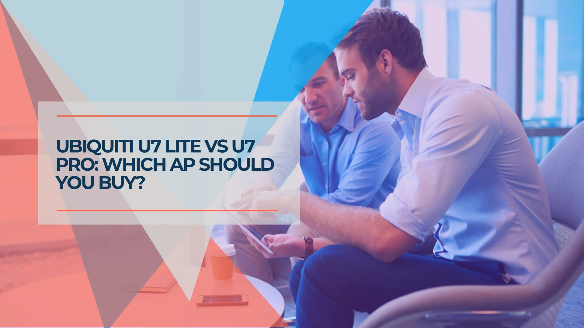 UniFi U7 Lite vs U7 Pro: Which WiFi 7 Access Point Should You Buy?