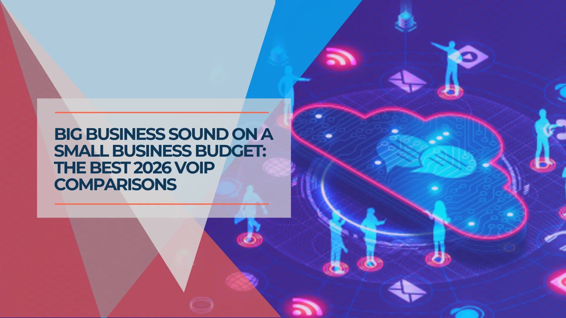 Why Your Business Needs a VoIP Phone System (Not a Second Cell Phone)