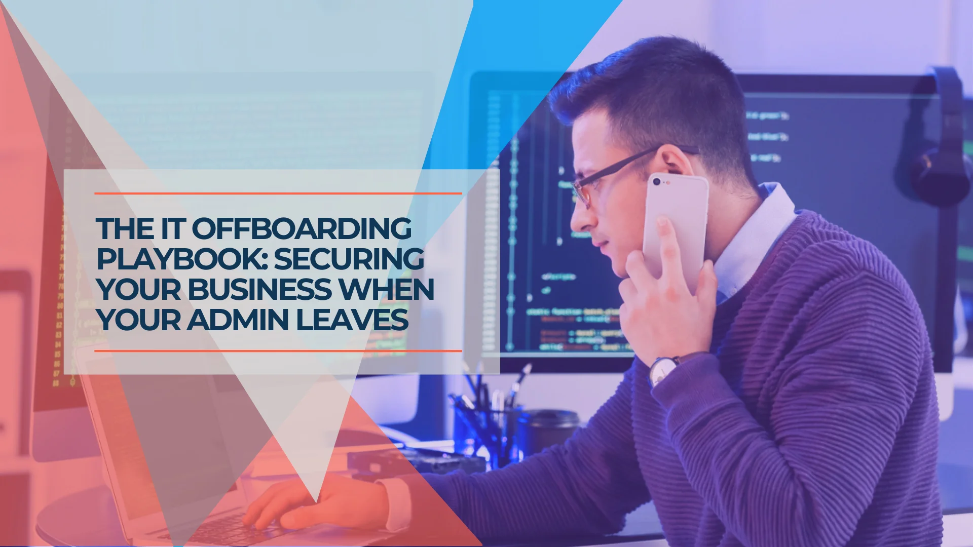 What to Do When Your IT Person Quits