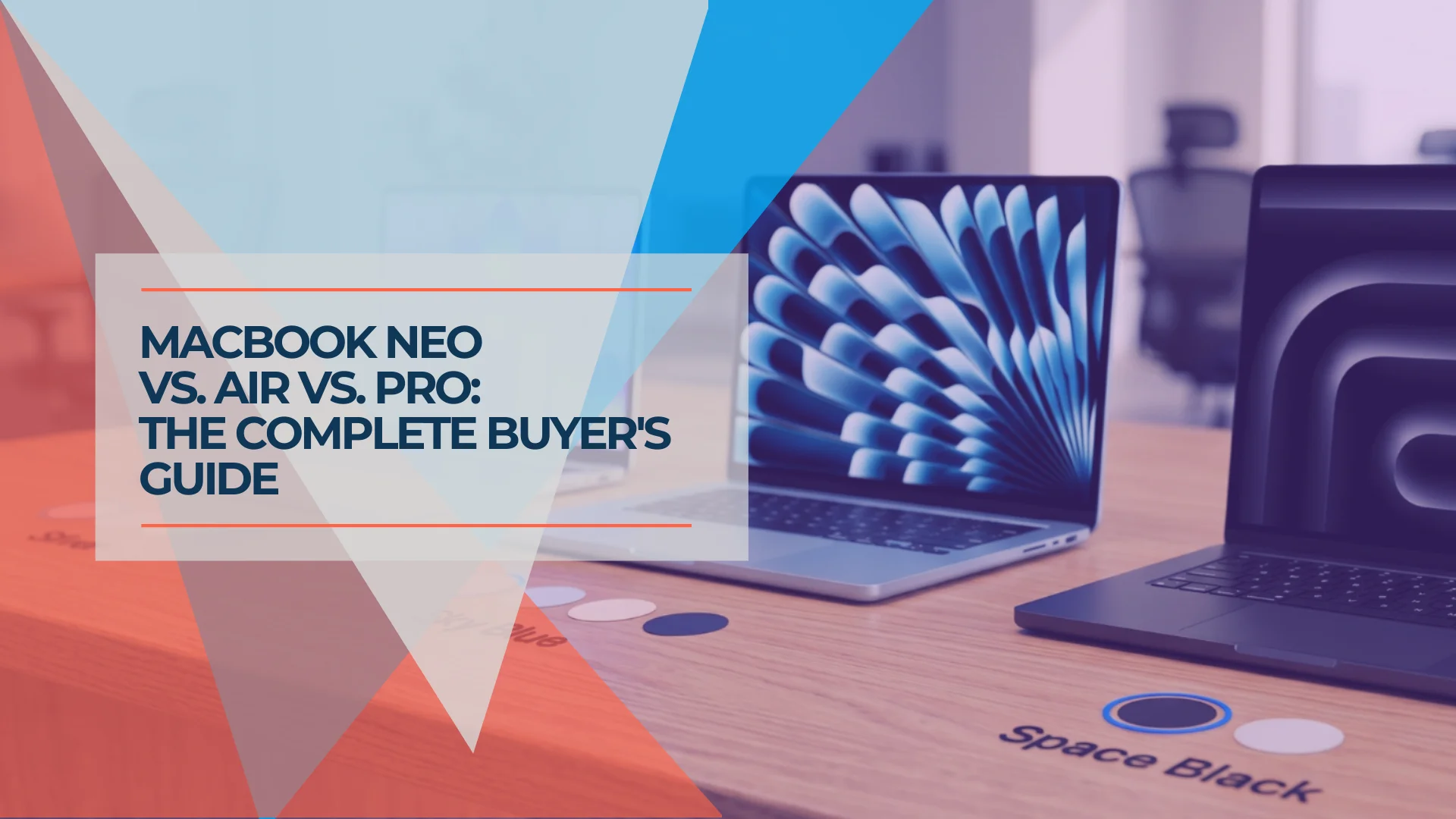 Which MacBook Should You Buy in 2026? Neo vs. Air vs. Pro Compared