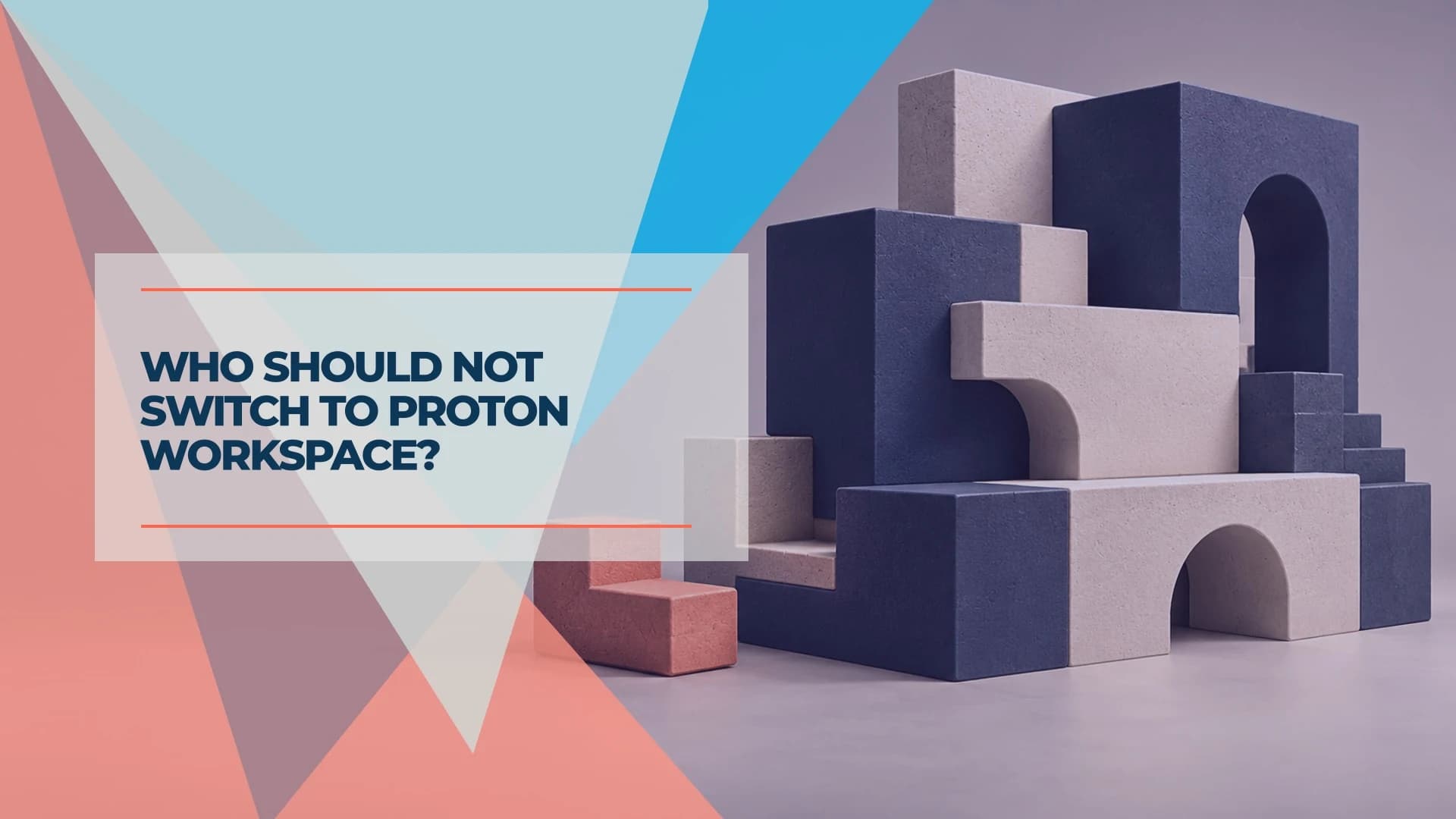 Who Should Not Switch to Proton Workspace (and What to Do Instead)