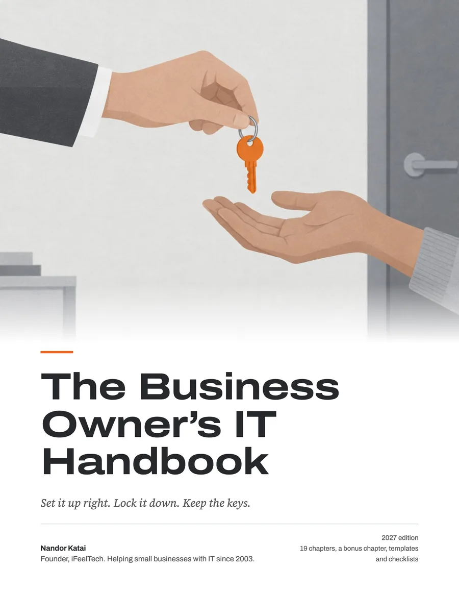 Cover of The Business Owner's IT Handbook: a hand passing an orange key to another hand, above the title and the line Set it up right. Lock it down. Keep the keys.