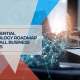 The Essential Technology Roadmap for Small Business Success