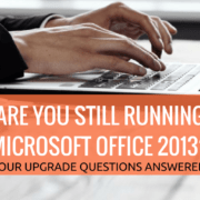 Are You Still Running Microsoft Office 2013