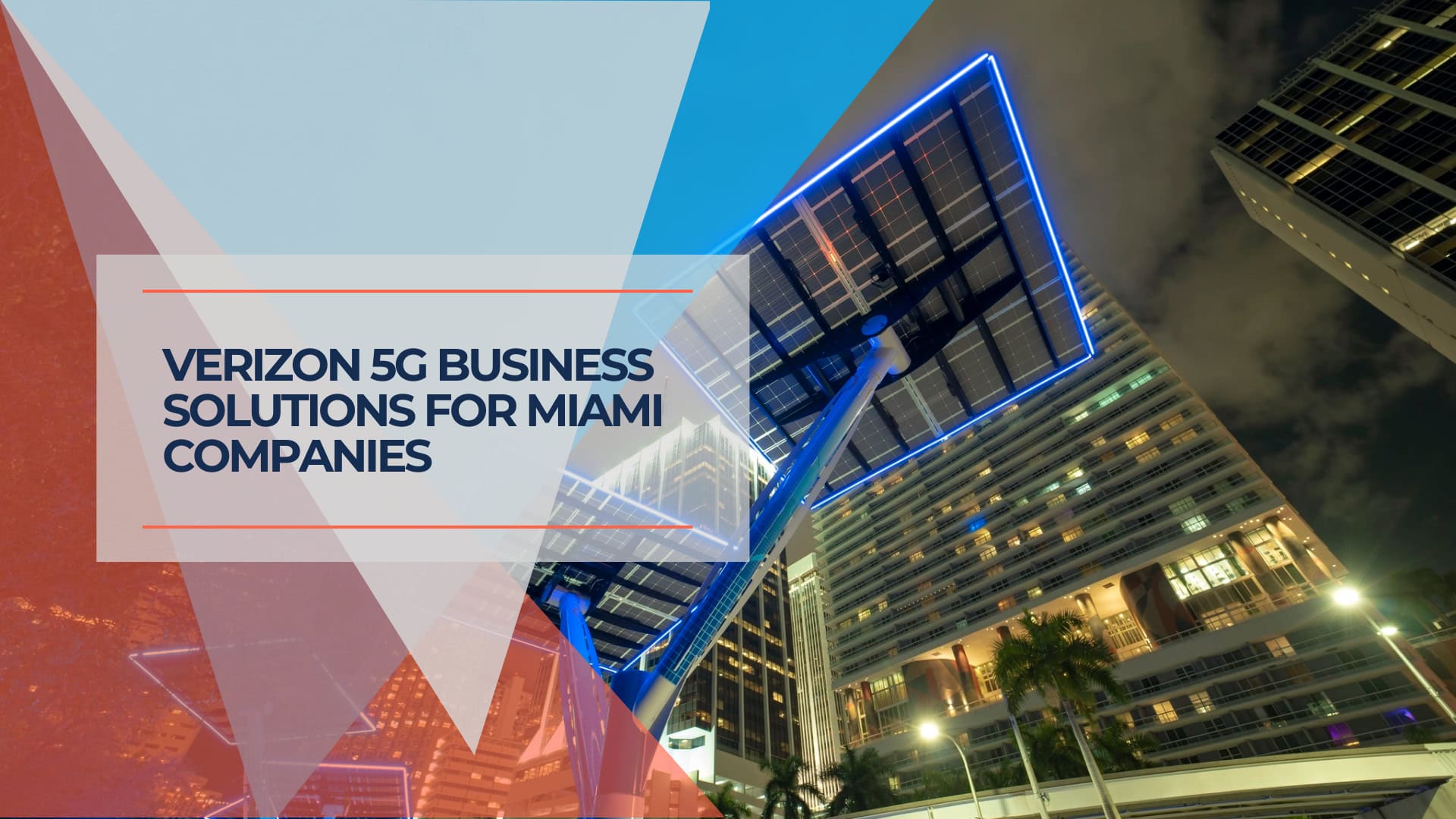 Verizon 5G Business Solutions for Miami Companies