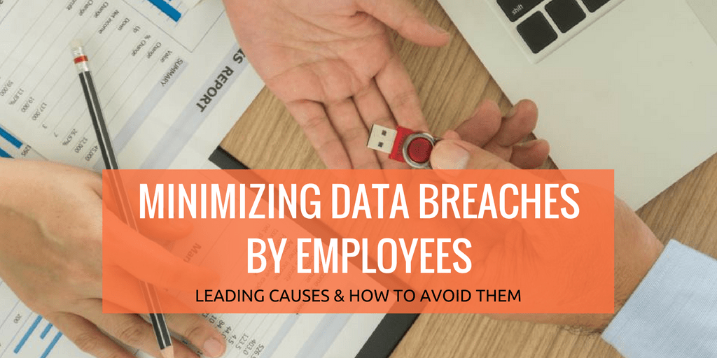 Minimizing Data Breaches by Employees