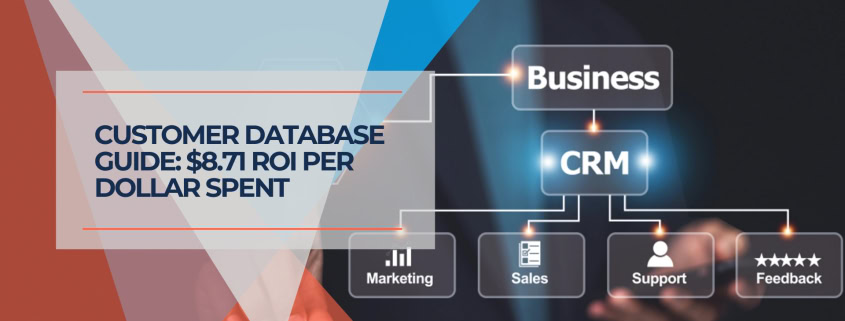 Customer Database Guide $8.71 ROI Per Dollar Spent