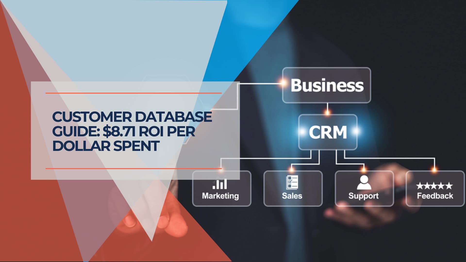 Customer Database Guide $8.71 ROI Per Dollar Spent