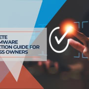 Complete Ransomware Protection Guide for Business Owners