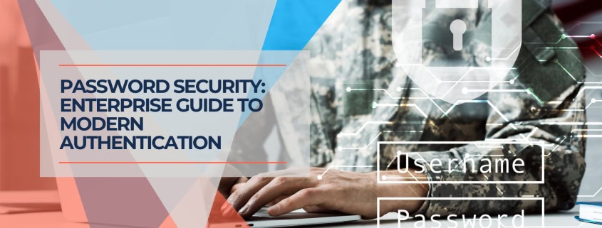 Password Security Enterprise Guide to Modern Authentication