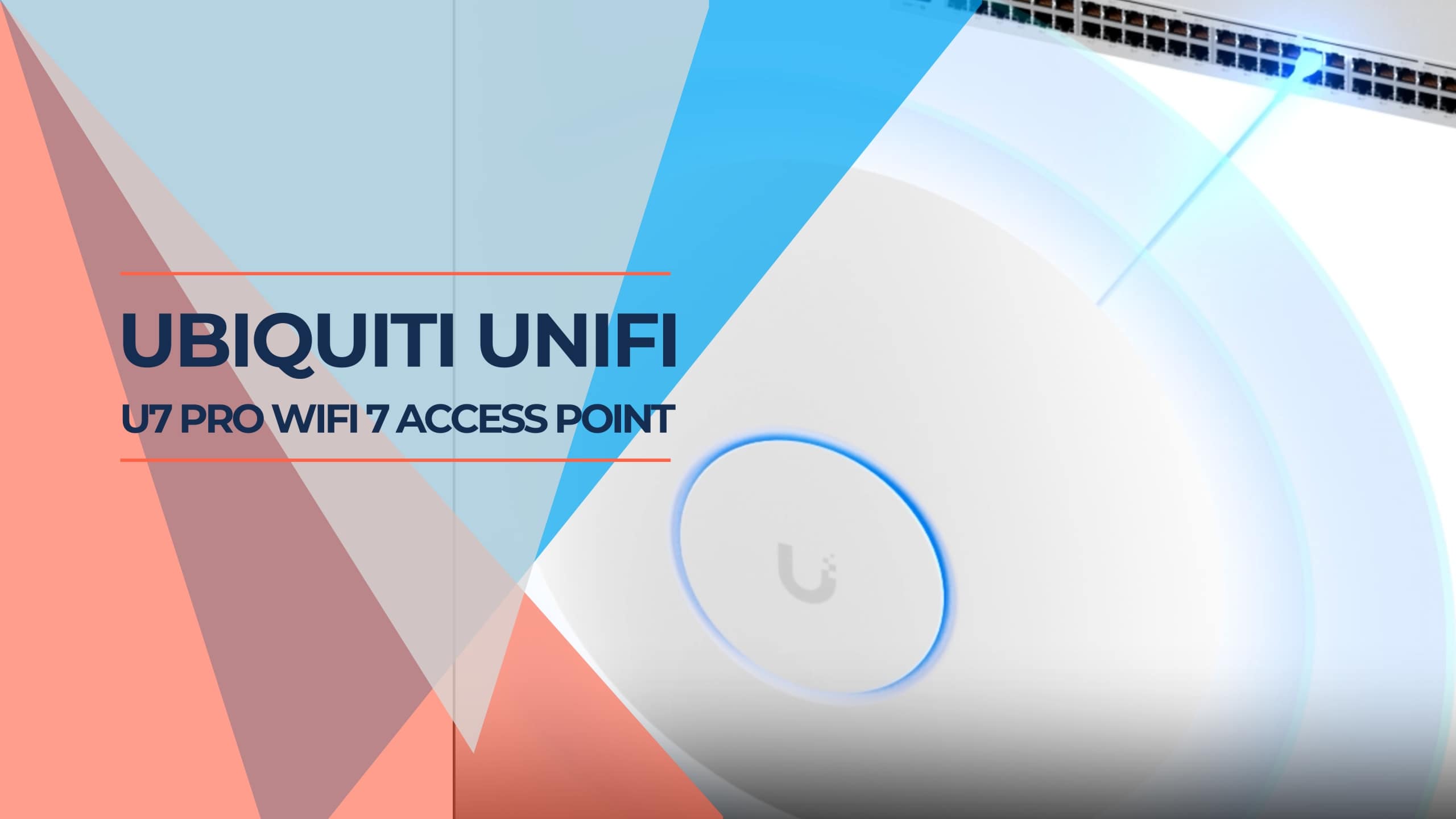 Unifi U7 Pro Access Point Review