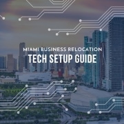 Miami Business Relocation IT Setup Guide by iFeeltech IT Services