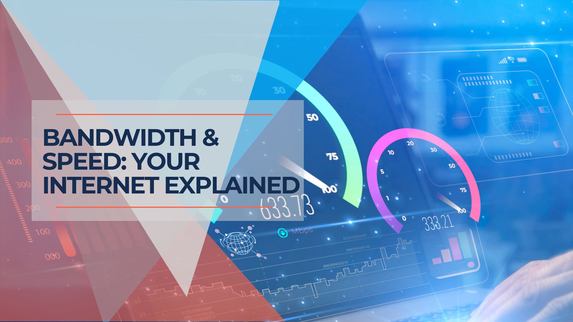 Bandwidth & Speed Your Internet Explained