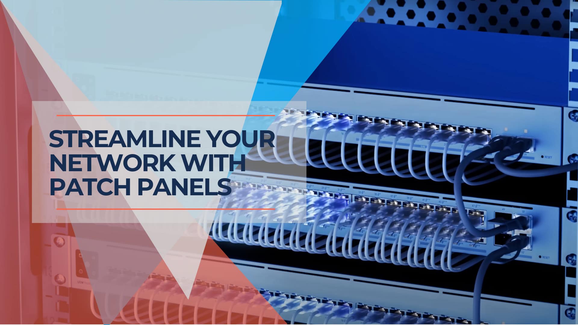 Streamline Your Business Network with Patch Panels