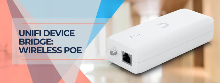 UniFi Device Bridge Wireless PoE