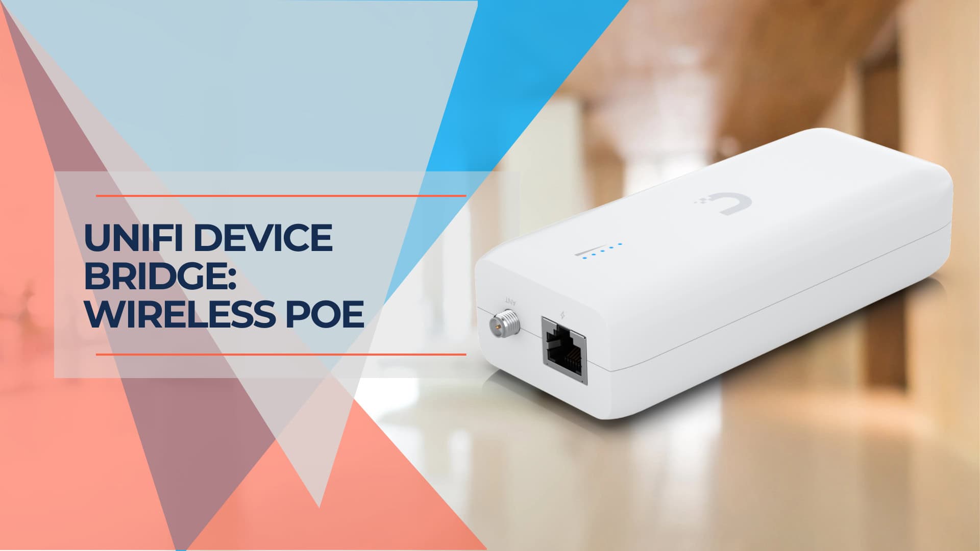 UniFi Device Bridge Wireless PoE