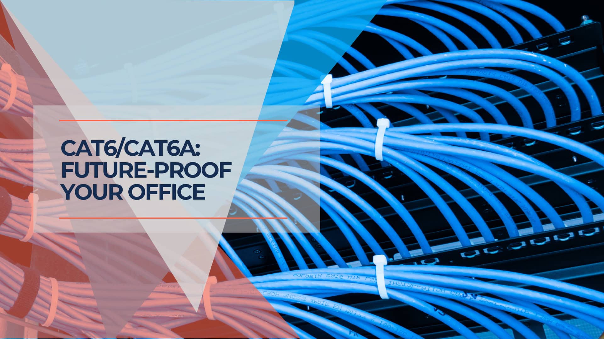 Cat6 - Cat6a Future Proof Your Office