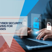 TOP 10 Cyber Security Quick Wins for BusinesSEs